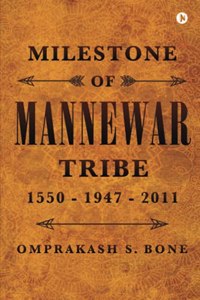 Milestone of Mannewar Tribe