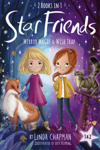 Star Friends 2 Books in 1: Mirror Magic & Wish Trap: Books 1 and 2