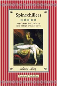 Spinechillers: Tales for Hallowe En & Other Dark Nights