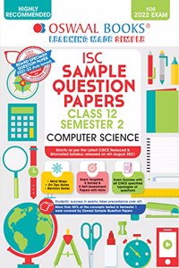 Oswaal ISC Sample Question Papers Class 12, Semester 2 Computer Science Book (For 2022 Exam)