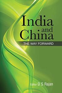 India and China: The Way Forward