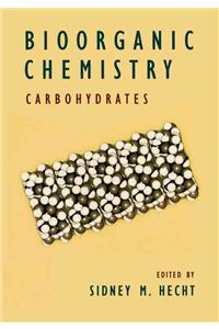 Bioorganic Chemistry: Carbohydrates: Carbohydrates