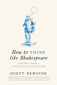 How to Think Like Shakespeare