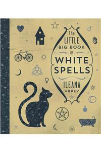 Little Big Book of White Spells