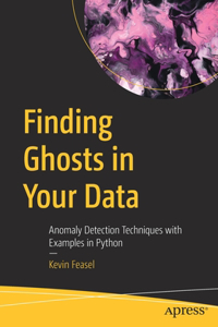 Finding Ghosts in Your Data