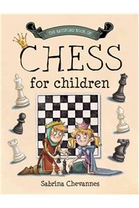 The Batsford Book of Chess for Children