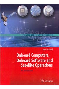 Onboard Computers, Onboard Software and Satellite Operations: An Introduction