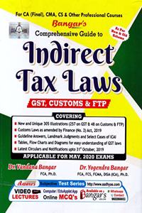 Banguar's Comprehensive Guide to Indirect Tax Laws GST, Coustoms & FTP As Per Old & New Scheme for CA Final