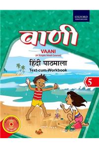 Vaani 5: A Simple Hindi Course