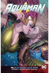 Aquaman Vol. 5: The Crown Comes Down