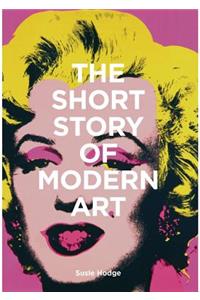 The Short Story of Modern Art