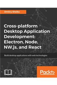 Cross-platform Desktop Application Development