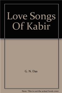 Love Songs Of  Kabir