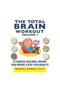 The Total Brain Workout Volume - I