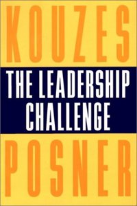 The Leadership Challenge: How To Keep Getting Extraordinary Things Done In Organizations, 2Nd Editio