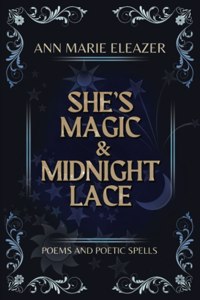 She's Magic & Midnight Lace