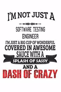 I'm Not Just A Software Testing Engineer