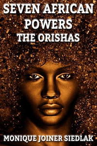 Seven African Powers: The Orishas