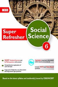 MBD Social Science - Super Refresher CBSE - Class 6