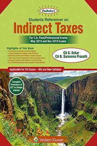 Padhuka's Students Referencer On Indirect Taxes: CA final Old & New Syllabus- for May 2019 Exams and onwards