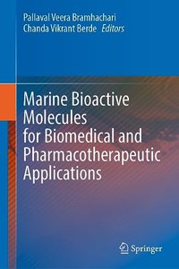 Marine Bioactive Molecules for Biomedical and Pharmacotherapeutic Applications