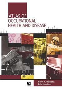 Atlas of Occupational Health and Disease