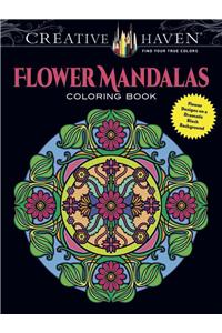 Creative Haven Flower Mandalas Coloring Book: Stunning Designs on a Dramatic Black Background