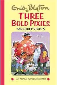 Three Bold Pixies: and Other Stories