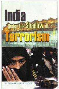 India Under the Shadow of Terrorism