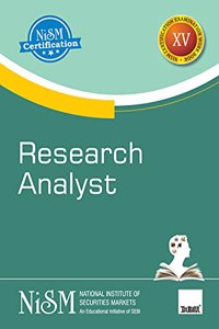 NISM's Research Analyst - Covering all essential topics required to undertake research on companies such as basics of Indian Securities Markets, Valuation Principles, etc. along with Case Studies