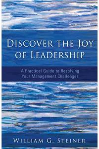 Discover the Joy of Leadership