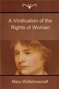 Vindication of the Rights of Woman