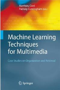 Machine Learning Techniques for Multimedia