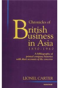 Chronicles of British Business in Asia 1850-1960