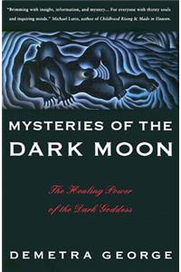 Mysteries of the Dark Moon