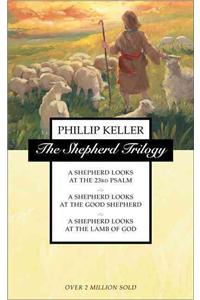 Shepherd Trilogy: A Shepherd Looks at the 23rd Psalm, a Shepherd Looks at the Good Shepherd, a Shepherd Looks at the Lamb of God