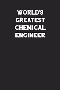 World's Greatest Chemical Engineer