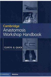 Cambridge Anastomosis Workshop Handbook with Video Content on 4 DVDs