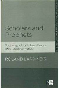 Scholars and Prophets