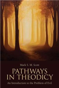 Pathways in Theodicy