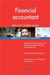 Financial accountant RED-HOT Career Guide; 2590 REAL Interview Questions