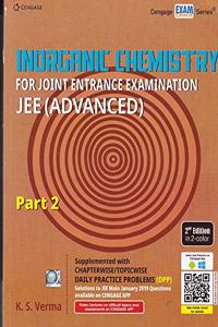 Inorganic Chemistry For Joint Entrance Examination: JEE ( Advanced ) Part 2 (2e)