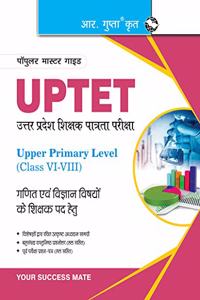 UP-TET: Paper-II Upper Primary Level for Math & Science Teachers Exam Guide (Hindi)