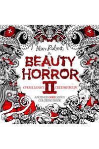 The Beauty of Horror 2: Ghouliana's Creepatorium Coloring Book