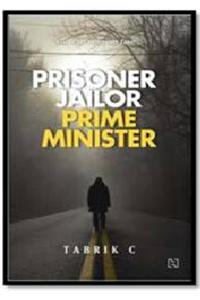 Prisoner, Jailor, Prime Minister