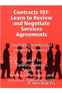 Contracts 101: Learn to Review and Negotiate Services Agreements (including intellectual property licensing)