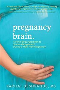 Pregnancy Brain