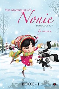 The Adventures of Nonie Book I: Bundle of Joy