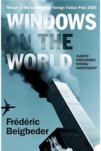 Windows on the World: A Novel. Frdric Beigbeder