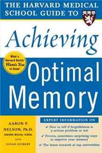 Harvard Medical School Guide to Achieving Optimal Memory